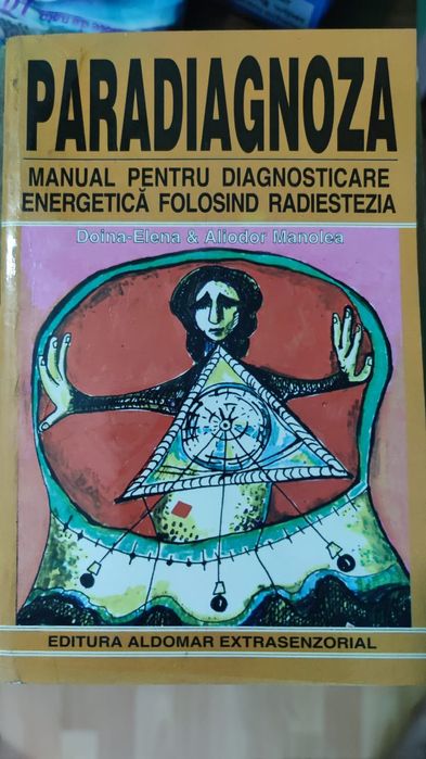Paradiagnoza Manual pentru diagnosticare energetica folosind radiestez