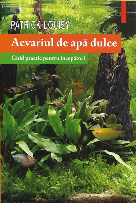 Cartea Acvariul de apa dulce, ghid specii de pesti, acvaristica