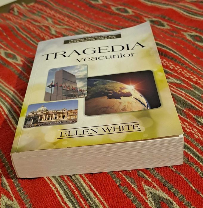 "Tragedia veacurilor" de Ellen White