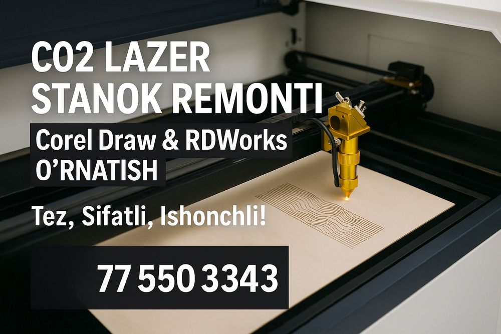 CO2 Lazer Stanok Remonti va Dastur Ornatish Xizmati! Corel & RDWorks