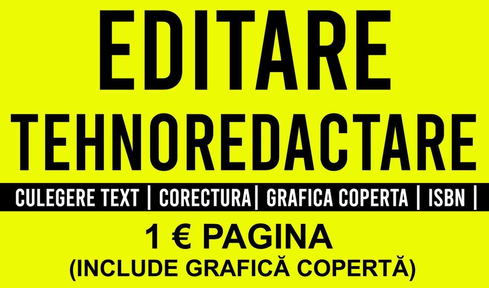 Editare Carte | Tehnoredactare | Culegere Text | Corectura | Grafica |