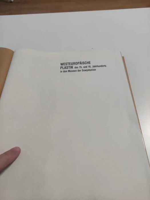 Westeuropaische Plastik des 15 und. 16 Jahrhunderts in den Museen Der Sowjetunion