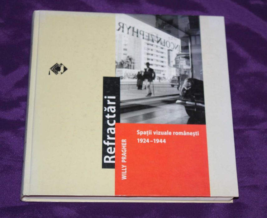 album foarte rar Willy Pragher Refractari  1924-1944  fotografii Romania interbelica bucurestiul interbelic bucuresti
