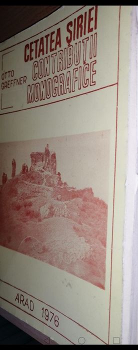 Cetatea Șiriei, Otto Greffner - Contribuții Monografice
