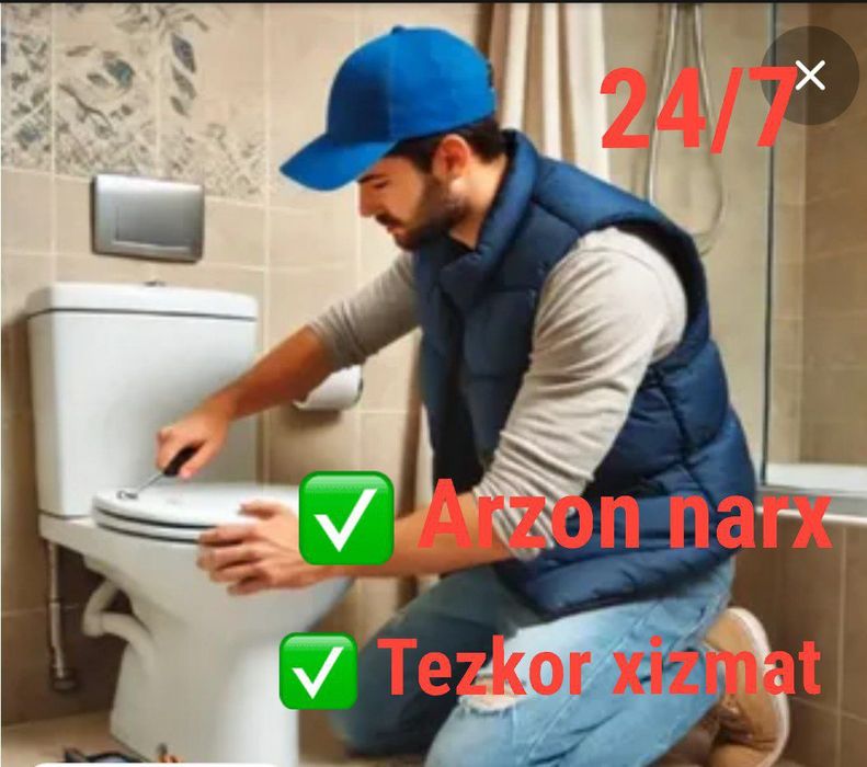 Santexnik xizmati 24/ 7 сантехник хизмати 24/7