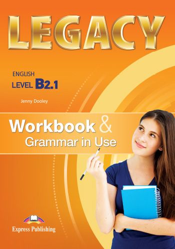 Учебници и учебни тетрадки по Английски Legacy B2 част 1 и 2, B2.1
