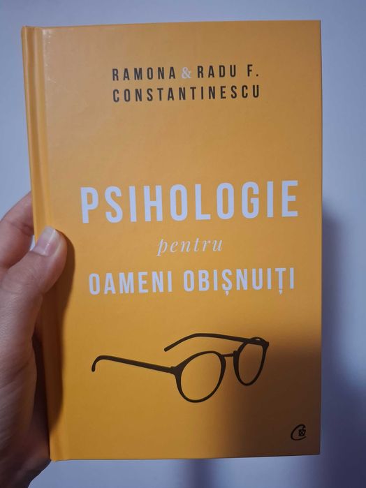 Psihologie pentru oameni obișnuiți, de Ramona & Radu F. Constantinescu, carte nouă