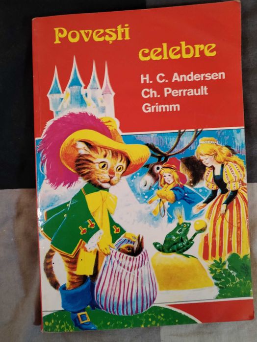 Povesti Celebre - Andersen, Perrault, Grimm