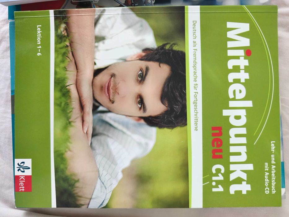 Учебницк по немски език -Mittelpunkt neu Deutsch als Fremdsprache B1.1, B 2.1, C1.1 на издателство Klett