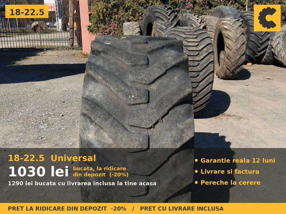 Cauciucuri Anvelope 18-22.5 18R22.5 18 22.5 18225 Universal Remorca Implement Flotatie SH Second Hand IEFTIN Oferta Pret Bun Reducere Livrare Factura