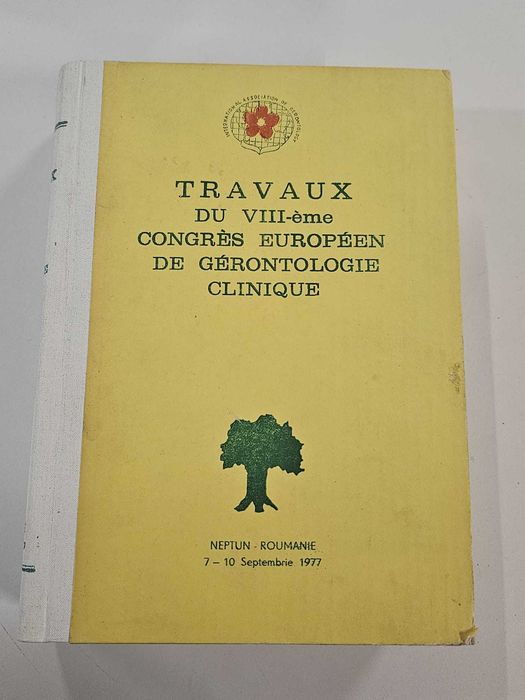 Lucrarile celui de al VIII lea congres de GERIATRIE CLINICA -Ana ASLAN