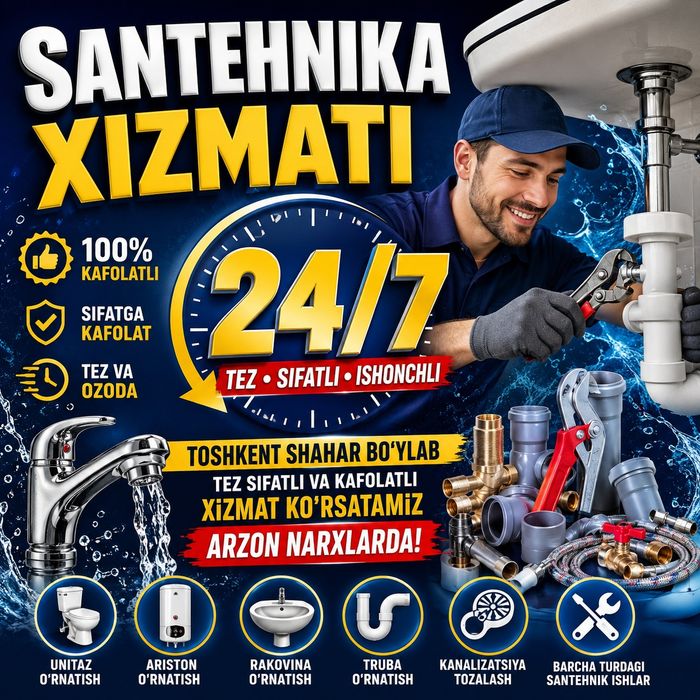 Santexnika xizmati 24/7 Toshkent shahar boʻylab.
