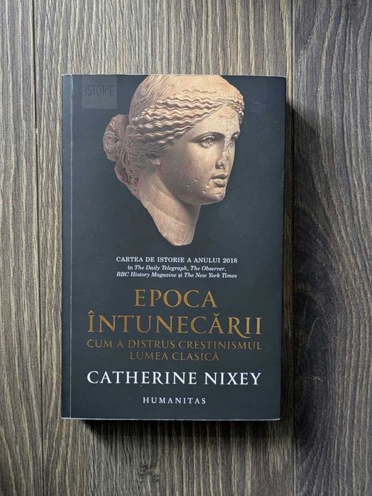 Epoca întunecării - Catherine Nixey