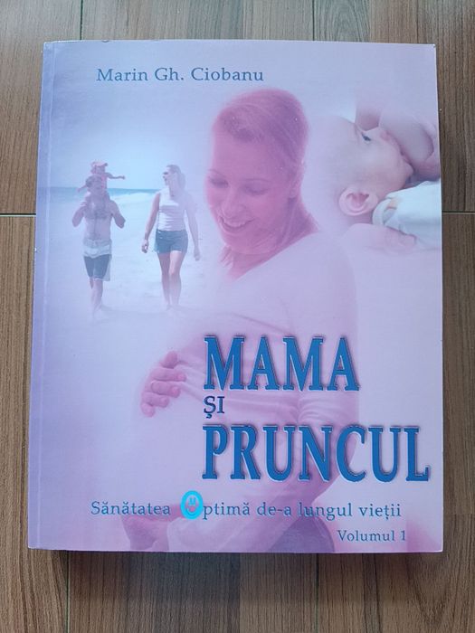 Carte despre sarcina Your Pregnancy Week By Week - Lesley Regan sau Mama si pruncul - Dr. Marin Gh. Ciobanu