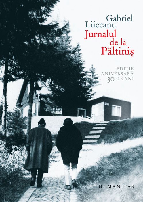 Jurnalul de la Paltinis+Am inventat Paltinisul Liiceanu