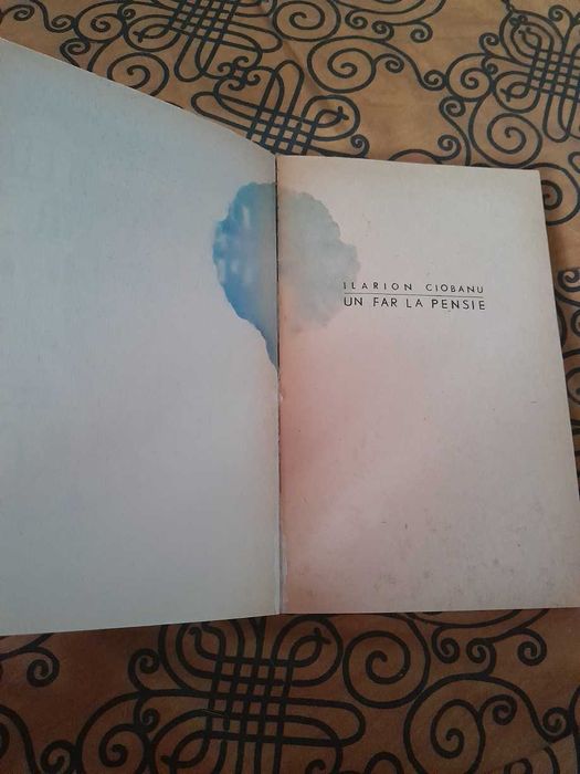 RARA, Ilarion Ciobanu - Un far la pensie, ed princeps,bibliofilie,1980