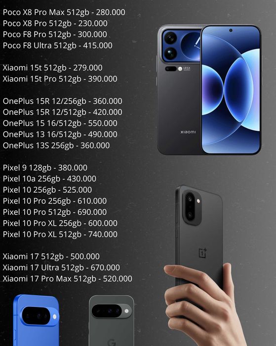 Xiaomi 17 Ultra / Google Pixel 10 / Oneplus 15 / Poco F8