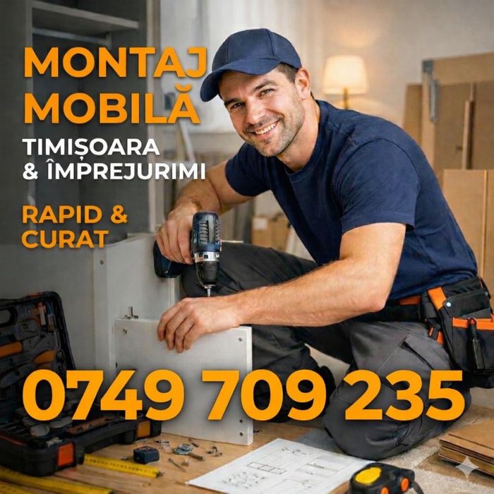 Montez mobila / montator mobilă  / montaj mobila / asamblez mobila / asamblare mobila / asamblator mobila Timișoara