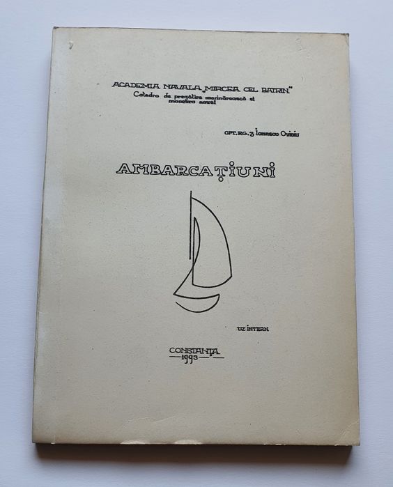 Tratat de Navigație, Mecanica și construcția navei, Marinărie