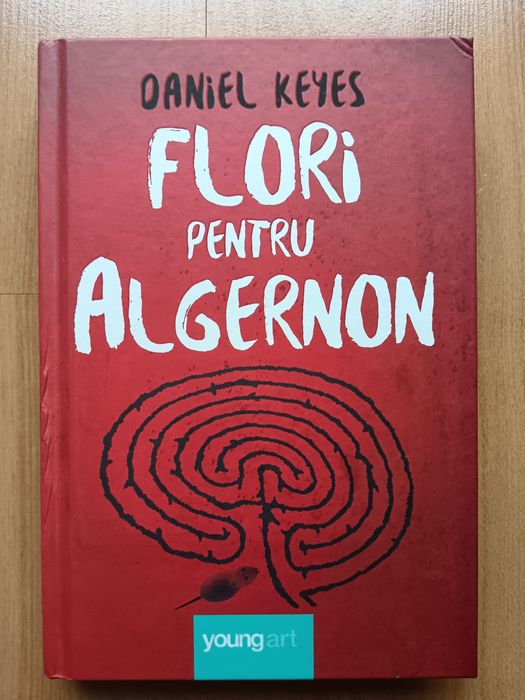 „Flori pentru Algernon" de Daniel Keyes
