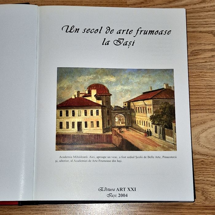 Album de colecție „Un secol de arte frumoase la Iași” - Valentin Ciucă