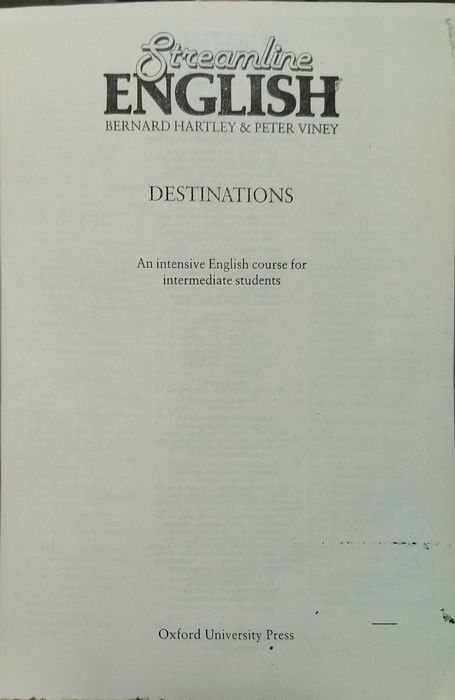 Учебник и тетрадка „Streamline English: Destinations“ от авторите Bernard Hartley и Peter Viney, издаден от Oxford University Press.