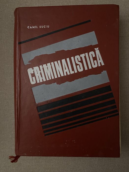 Criminalistica - Camil Suciu