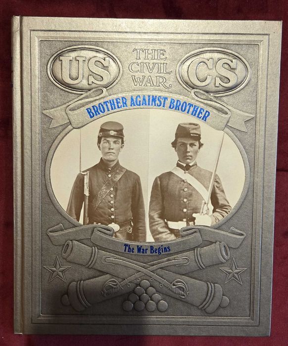 Brother Against Brother. The Civil War
