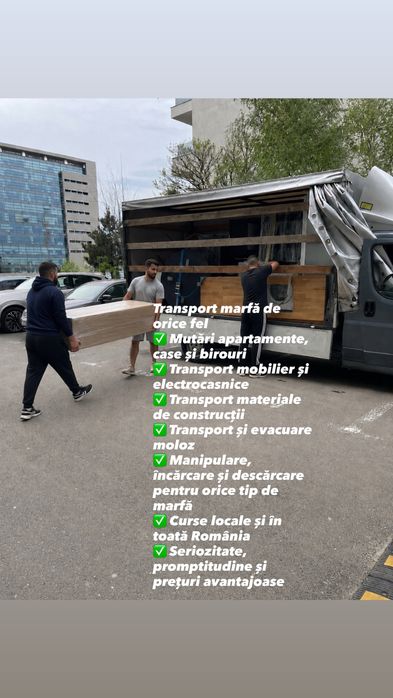 Transport Marfă • Mutări • Manipulare • Evacuare Moloz – 24/7  la pret mic