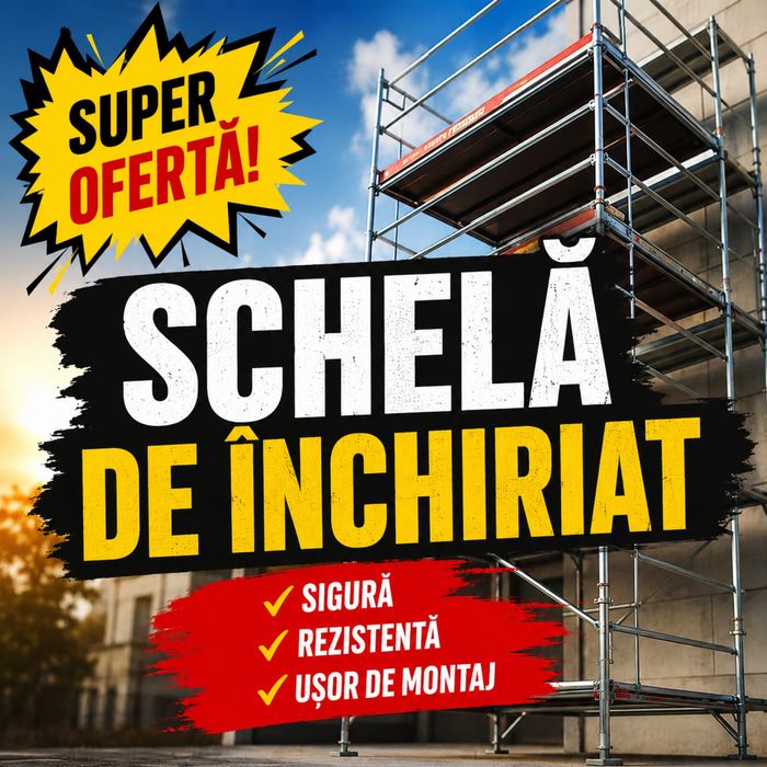Schele de inchiriat schele de vanzare