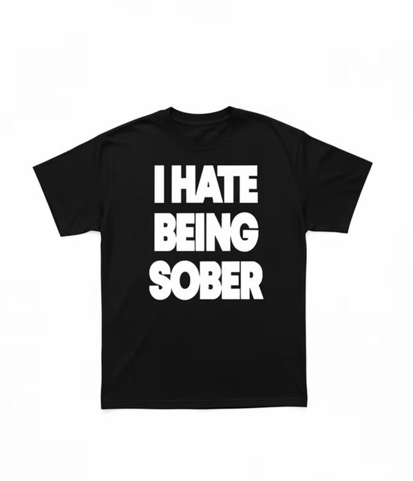 Тениска I hate being sober