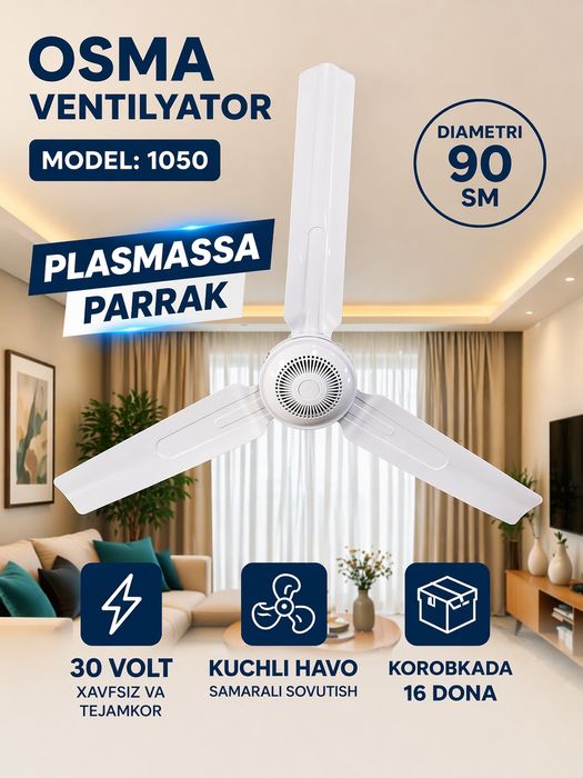 Ventilyatorlar osma va stoykali kelishilgan narxlarda