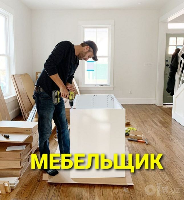 Mebellarni yechamiz yig‘amiz o‘rnatamiz va ta‘mirlaymiz