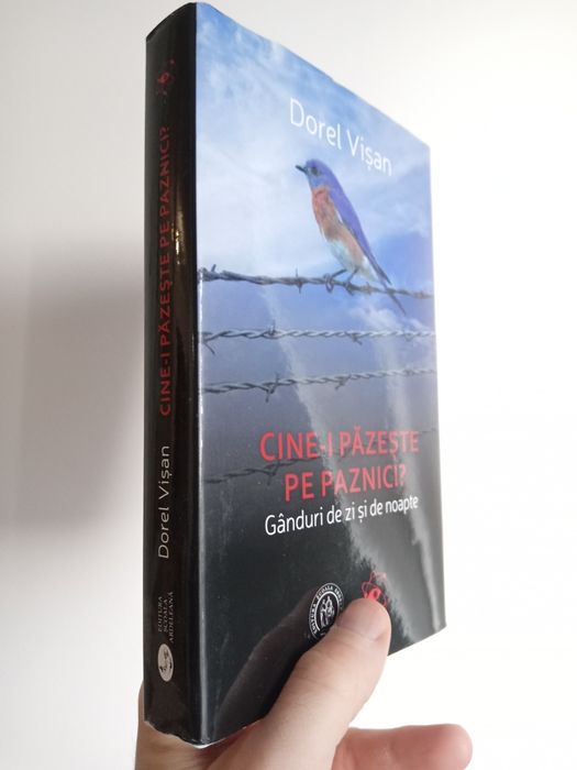 Dorel Vișan  carte Cine-i păzește pe paznicii