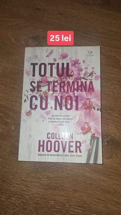 Colleen Hoover - Totul Se Termină Cu Noi, Editura Epiclove