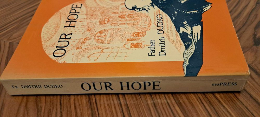 Carte Rara 1977 :  Our Hope - Fr. Dmitrii Dudko (St. Vladimir's Press)