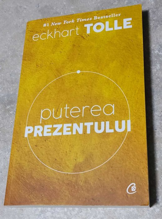 Puterea prezentului - Eckhart Tolle