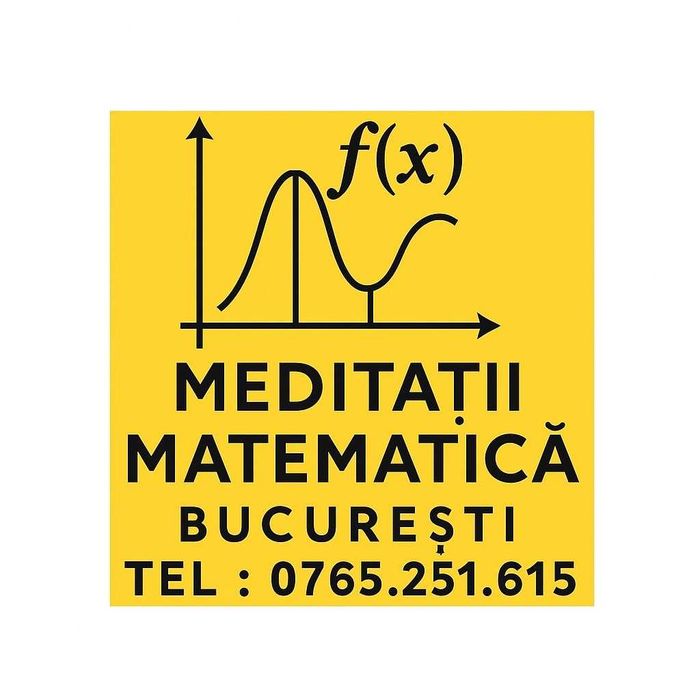 Meditatii MATEMATICĂ  sector 6 , Chiajna sau ONLINE