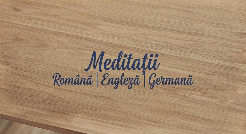 Meditații româna, engleză, germană