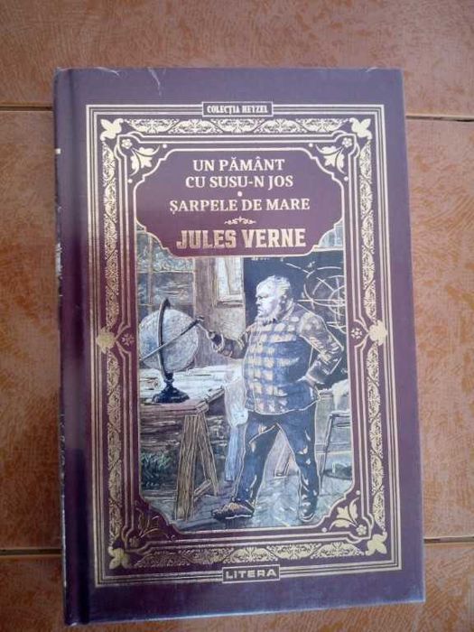 Jules Verne -Un Pamant cu susu-n jos.Sarpele de mare.Vol 31 - Nou în țiplă-(Colecția Hetzel Premium)