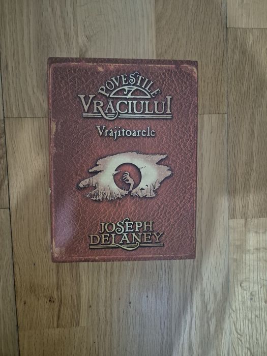 Povestile vraciului Vrajitoarele(cronicile wardstone)-Joseph Delaney(r