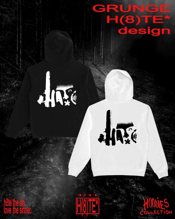 H(8)TE* - hoodie collection.