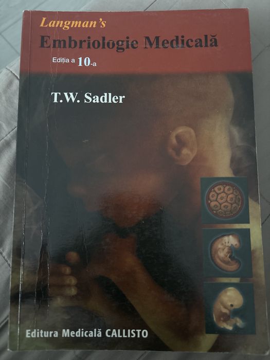 Embriologie Medicala- Langman’s, editia a 10-a