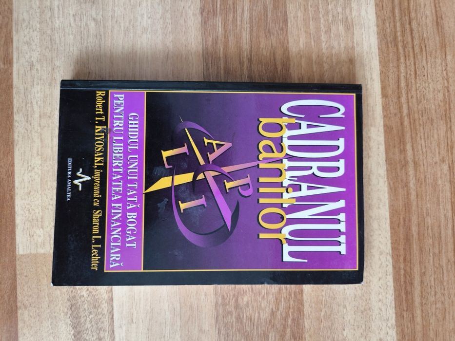 Cadranul banilor -Robert Kiyosaki & Sharon Letcher