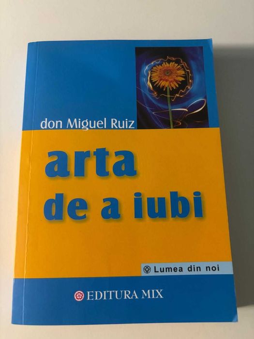 Arta de a iubi - don Miguel Ruiz