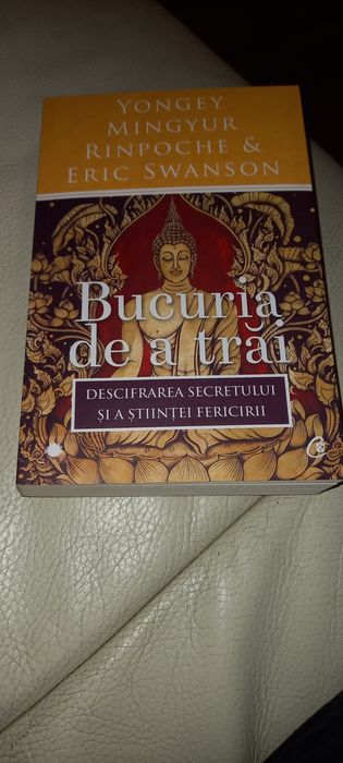 Cartea : " Bucuria de a trăi " de Yongey Mingyur