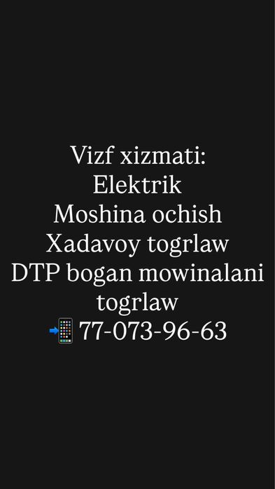 Avto vizf xizmati Moshina ochish Elektrik Vulkanizatsiya Xadavoy 24/7