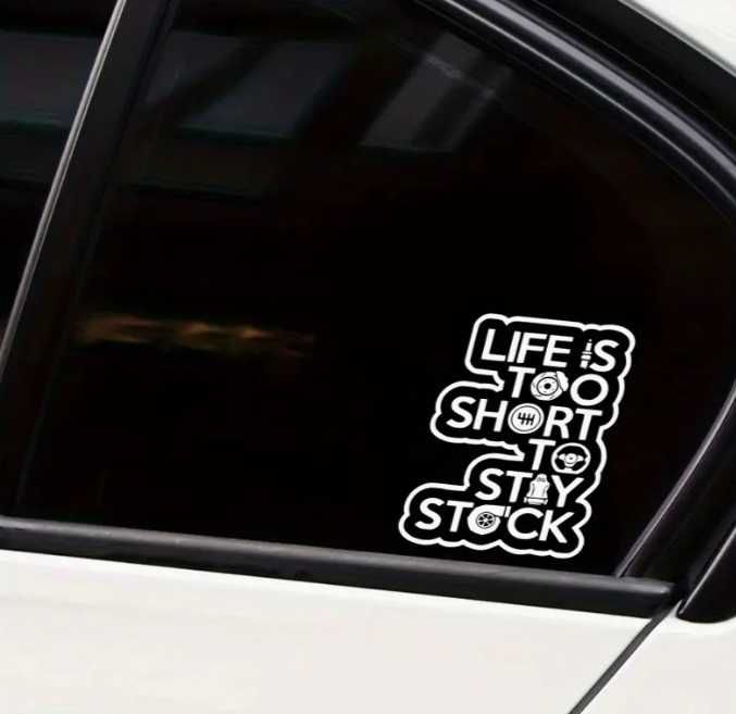Стикер "Life is too short to stay stock"