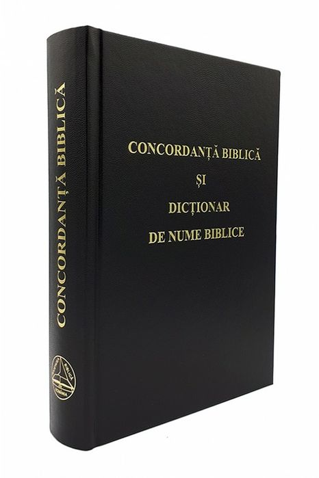 Concordanță biblică și dicționar Biblic de nume biblice - ediția a II