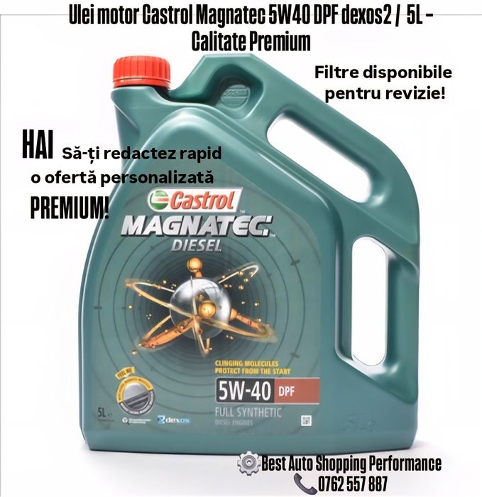 Ulei motor Castrol Magnatec 5W40 DPF dexos2 / 5L – Calitate Premium